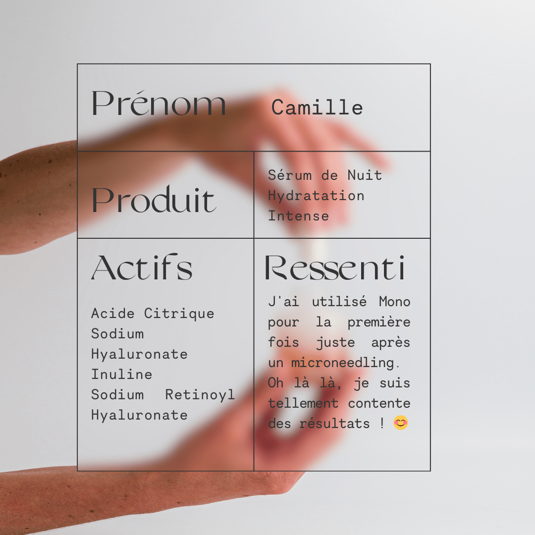 Témoignage client sur le sérum de nuit MONO – peau nourrie, douce et visiblement réparée après usage